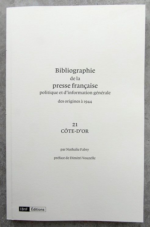 Bibliographie de la presse française : volume 21 Côte-d'Or